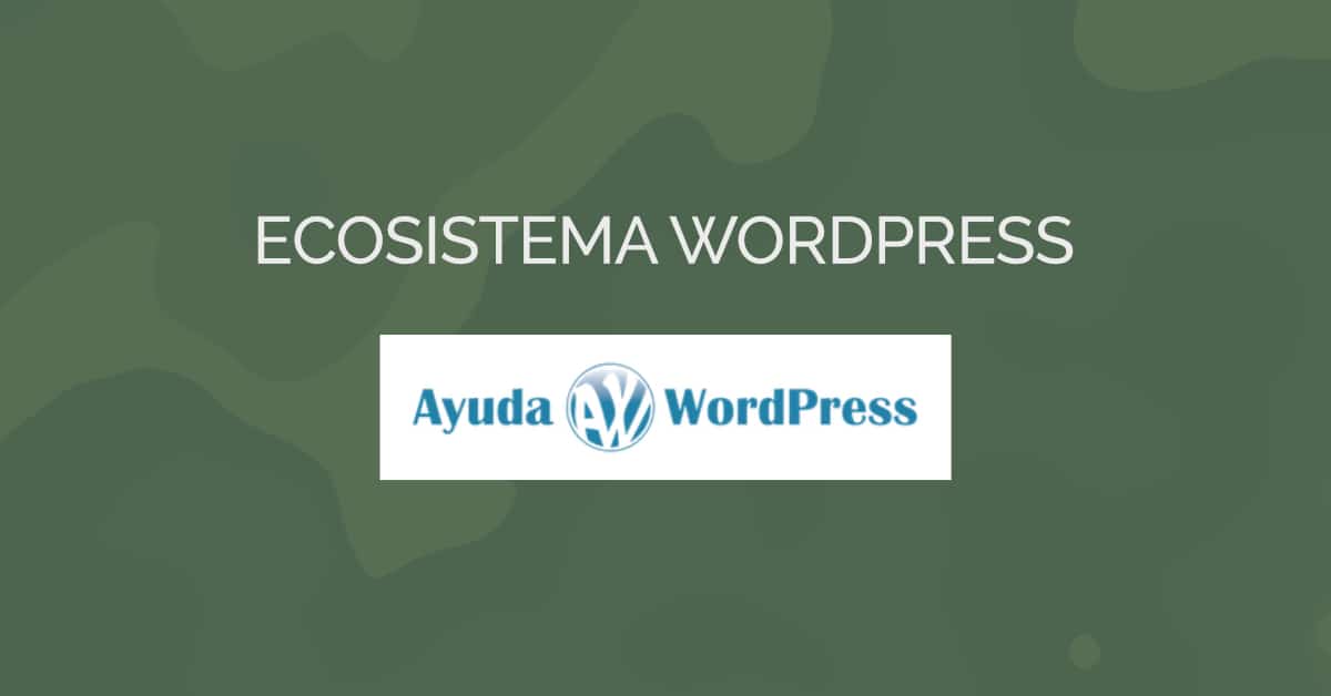 AyudaWP - Ecosistema WordPress