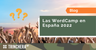 Las WordCamp en España 2022 - Trinchera WP